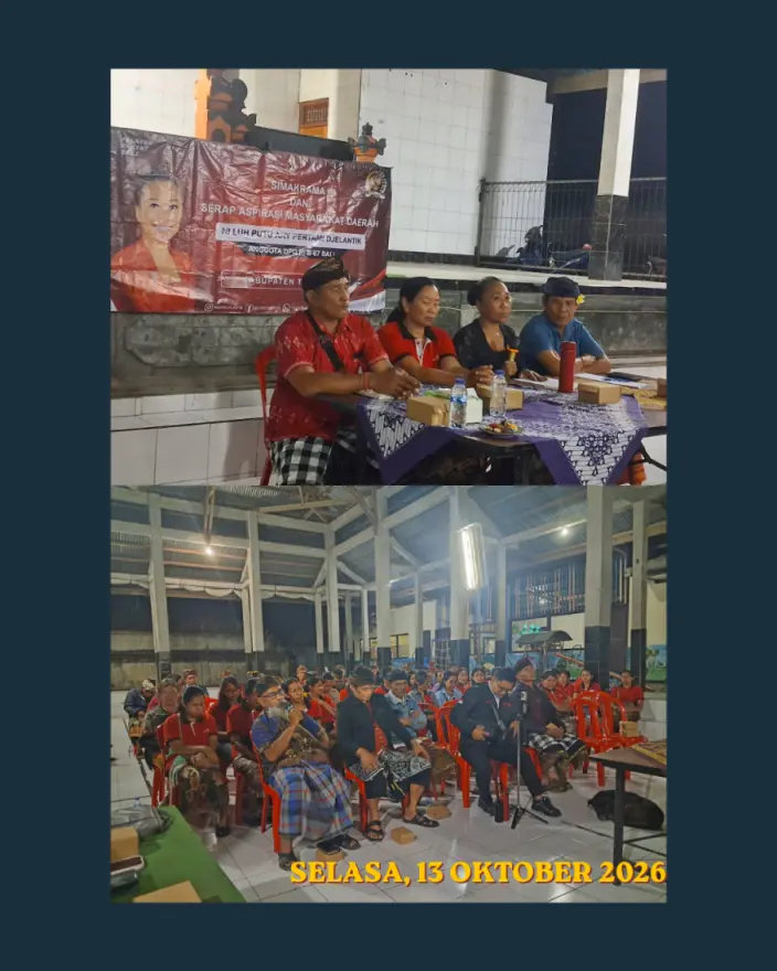 SELASA, 13 OKTOBER 2026 KEGIATAN KUNJUNGAN ANGGOTA DPD RI ( NI LUH PUTU ARY PERTAMI DJELANTIK) DI DAERAH PEMILIHAN PROVINSI BALI DENGAN AGENDA MENYERAP ASPIRASI MASYARAKAT